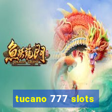 tucano 777 slots